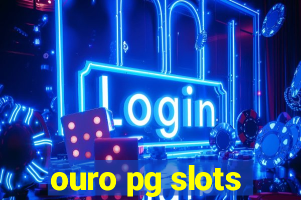 ouro pg slots